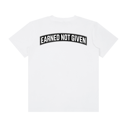 Earned Not Given    Thin T-shirt